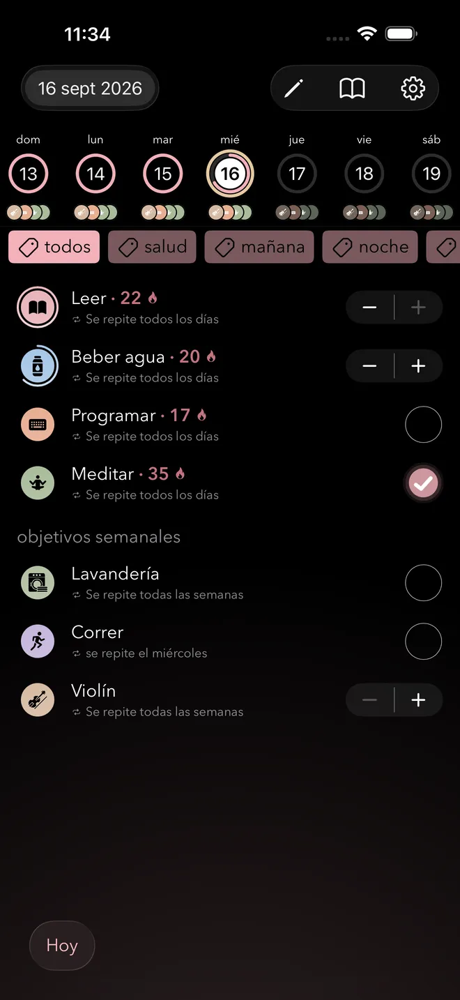 La vista de hoy con los hábitos diarios y sus rachas actuales, seguidos de los objetivos semanales