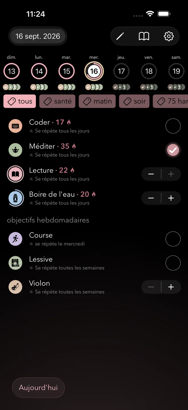 La vue du jour avec des habitudes quotidiennes et leurs séries en cours, suivies des objectifs hebdomadaires